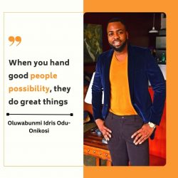 Oluwabunmi Idris Odu-Onikosi Discusses How Empowering Good People Leads to Great Outcomes