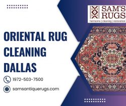 Sam’s Oriental Rugs: A Professional and Reliable Company for Oriental Rug Cleaning Dallas