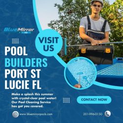 Port St. Lucie, FL Pool Builders: Crafting Your Dream Oasis