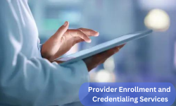 Provider Enrollment and Credentialing: Maximizing Efficiency in Healthcare