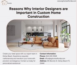 Reasons Why Interior Designers are Important in Custom Home Construction