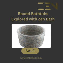 Round Bathtubs Explored with Zen Bath