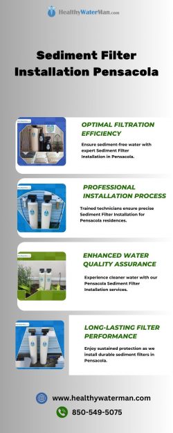Expert Sediment Filter Installation in Pensacola – Ensure Clean Water Today