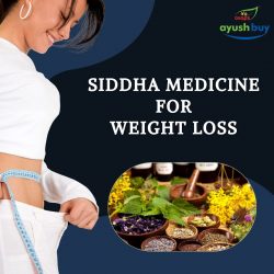 Siddha Medicine for Weight Loss (Obesity)