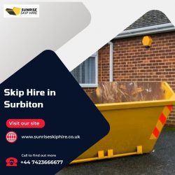 Discover Surbiton Premier Skip Hire Services with Sunrise Skip Hire!