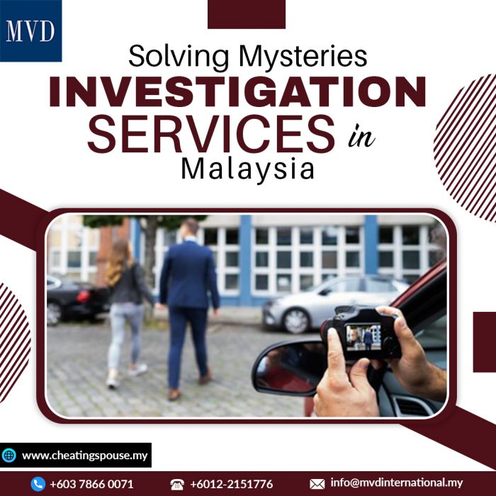 Solving Mysteries- Investigation Services in Malaysia