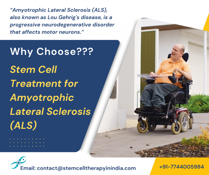 Why Choose Stem Cell Treatment for Amyotrophic Lateral Sclerosis (ALS)?