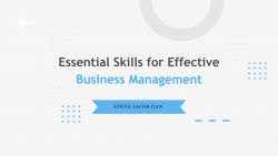 Steve Jacob Dan | Essential Skills for Effective Business Management
