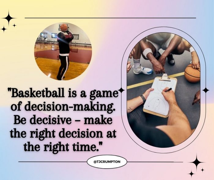 Tarik Crumpton’s Guide to Decision-Making in Basketball