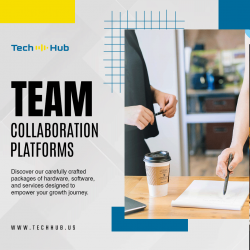 TechHub’s Team Collaboration Platforms: Unleashing Synergy, Redefining Success!