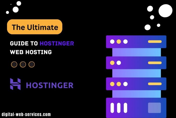 Ultimate Guide to Hostinger Web Hosting
