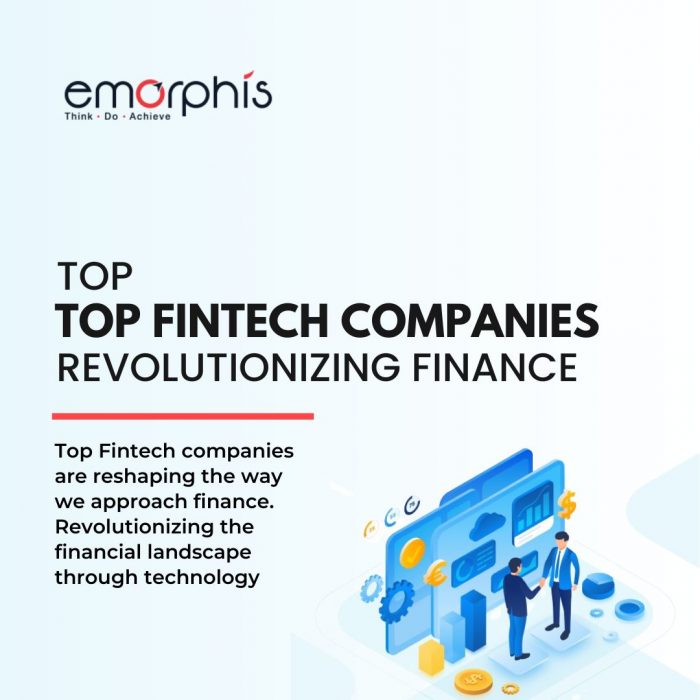 Top Fintech Companies Revolutionizing Finance