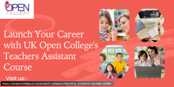 Unlock Your Potential with Our Teachers Assistant Course | UK Open College”