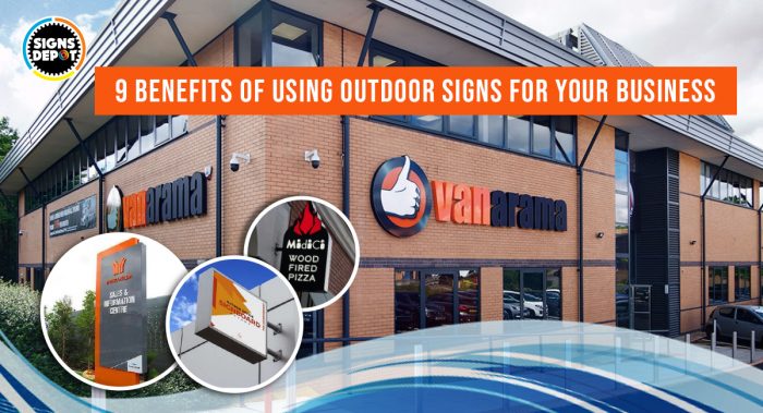 9 Benefits of Using Outdoor Signs for Your Business