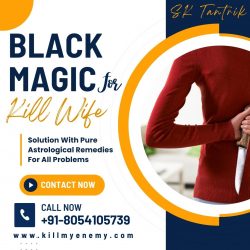 Black Magic for Kill Wife – Black magic on whatsapp