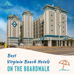 Tips to Find the Best Virginia Beach Hotels on the Boardwalk