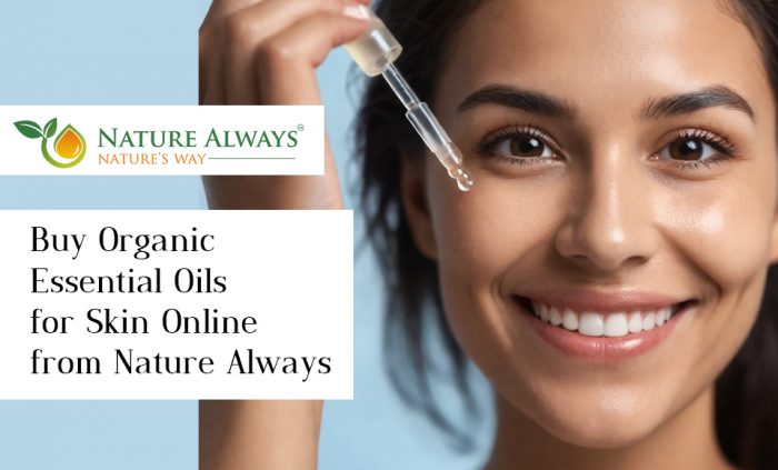 Buy Organic Essential Oils for Skin Online from Nature Always