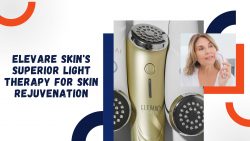 Elevare Skin’s Superior Light Therapy for Skin Rejuvenation