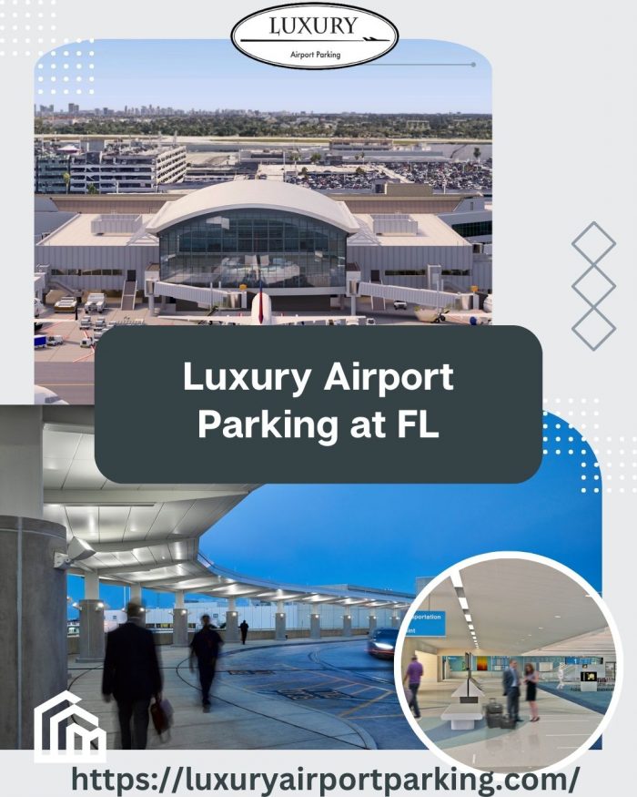 Elevate Your Travel Experience: Luxury Airport Parking at FL
