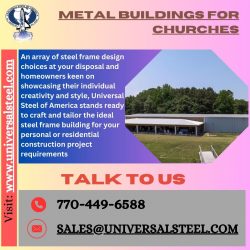 Elevate Your Worship Experience with Metal Buildings for Churches