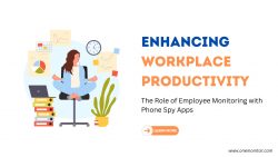 Enhancing Workplace Productivity: The Role of Employee Monitoring with Phone Spy Apps