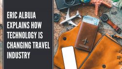 Eric Albuja Explains How Technology is Changing Travel Industry