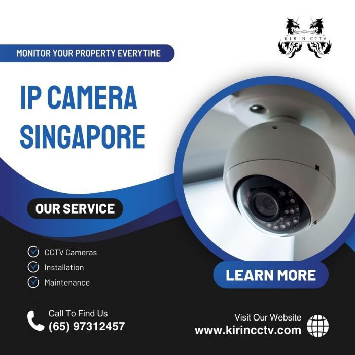 Explore the Power of Our IP Camera Technology in Singapore