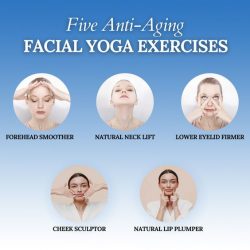 Five Anti -Aging facial yoga exercises