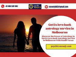 Discover the Power of Astrology in Get Ex Love Back Astrology Service in Melbourne With Pandit Varun