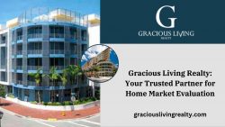 Gracious Living Realty: Your Trusted Partner for Home Market Evaluation