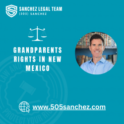 Grandparents Rights In New Mexico-(505)sanchez