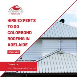 Hire Experts to do Colorbond Roofing in Adelaide