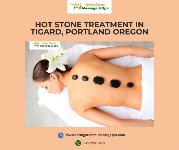 Unwind and Melt Away Stress: Hot Stone Treatment in Tigard, Portland Oregon