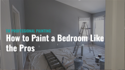 How to Paint a Bedroom Like the Pros