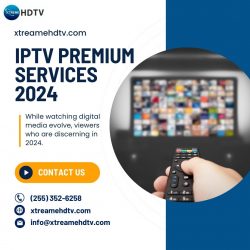 Unlock the Best IPTV Premium Services 2024 | Xtreame HDTV