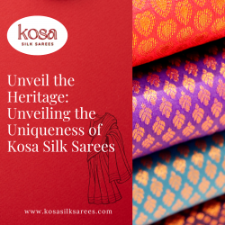 Unveil the Heritage: Unveiling the Uniqueness of Kosa Silk Sarees