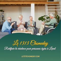 Le 1313 Chomedey | Redéfinir la résidence pour personnes âgées à Laval