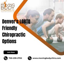 Denver’s LGBTQ Friendly Chiropractic Options