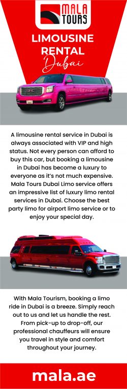Luxury on Wheels: Elevate Your Travel Experience with Mala Tours’ Limousine Rental in Dubai