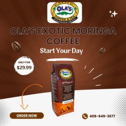 Ola’s Exotic Moringa Coffee Northern California