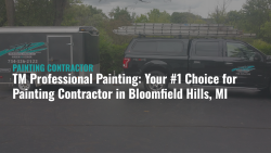 TM Professional Painting: Your #1 Choice for Painting Contractor in Bloomfield Hills, MI