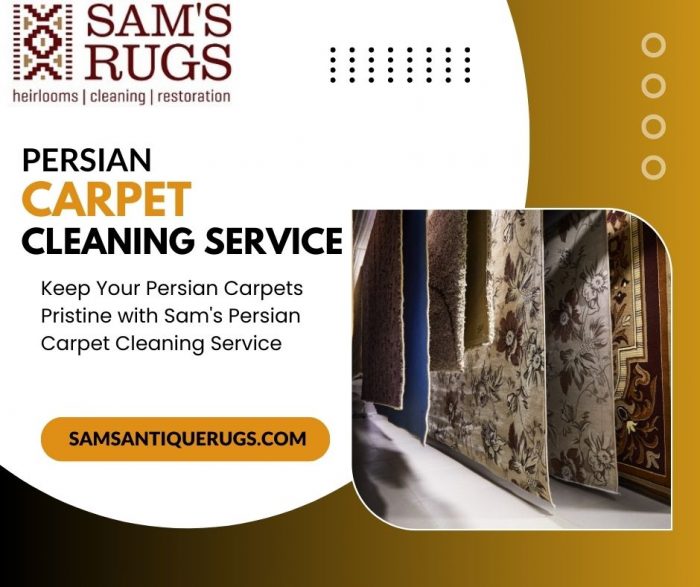 Keep Your Persian Carpets Pristine with Sam’s Persian Carpet Cleaning Service