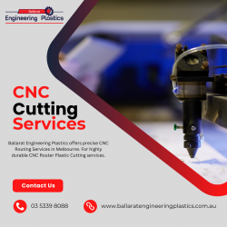 Precise CNC Cutting Service in Melbourne: Ballarat Engineering Plastics