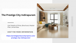Prestige City Indirapuram Elevate Your Lifestyle Ghaziabad