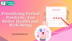 Prioritizing Period Positivity: For Better Health and Well-Being