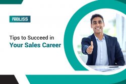 Tips to Succeed in Your Sales Career