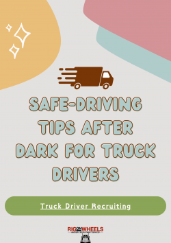 Safe-Driving Tips After Dark for Truck Drivers – Truck Driver Recruiting
