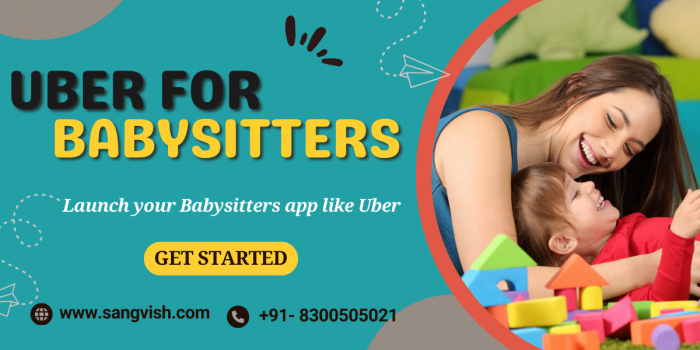 The Rise of Uber for Babysitters App to Earn Profit