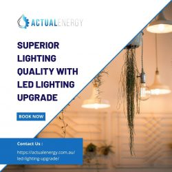 Superior lighting quality with LED Lighting Upgrade
