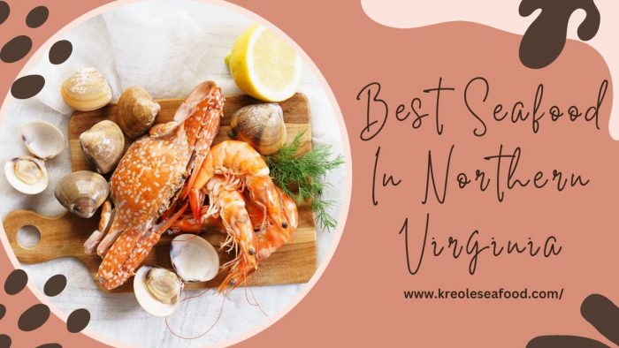 Best Seafood In Northern Virginia | Kreole Seafood